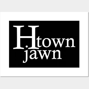 H-town Jawn Posters and Art